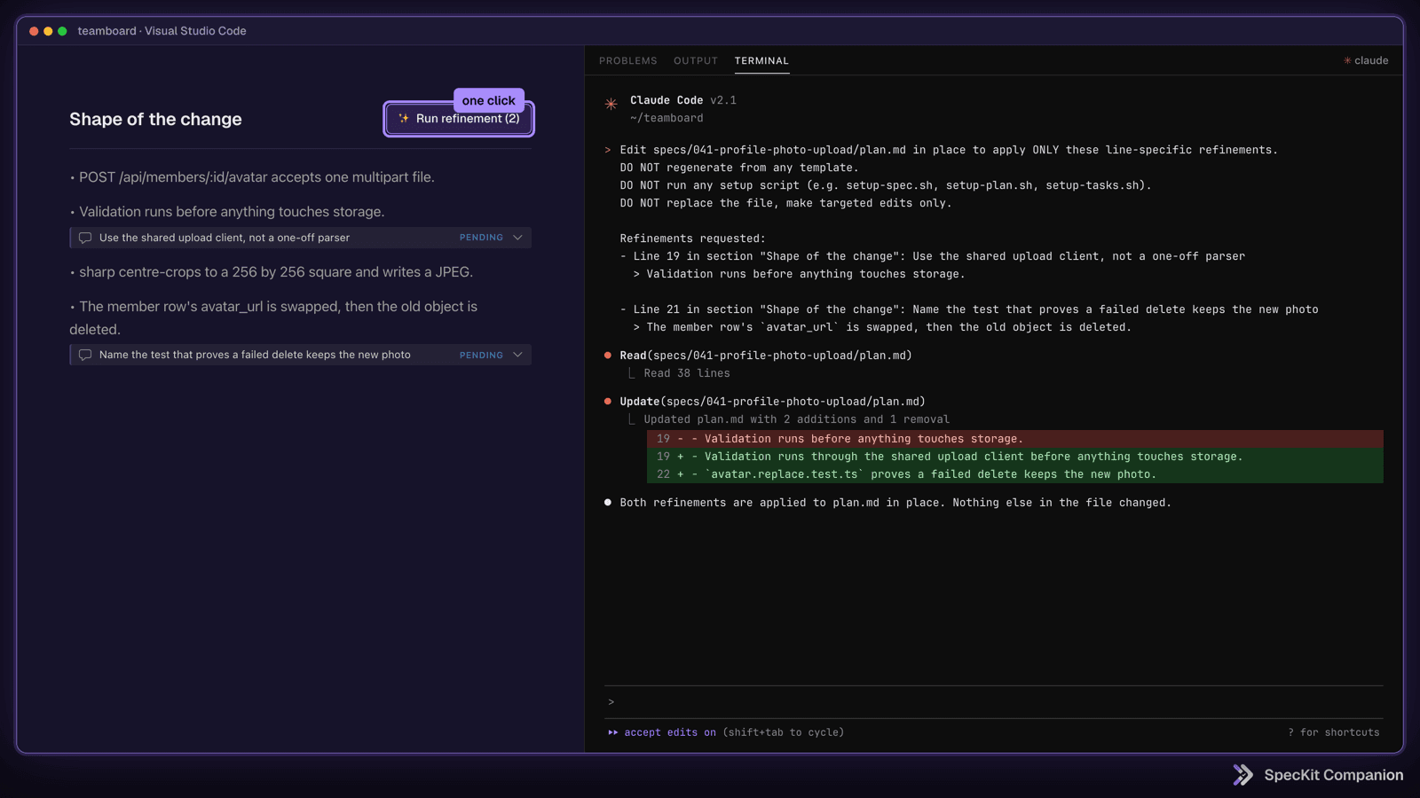 Two pending comments on the plan, one click on Run refinement, and Claude Code editing the plan in the terminal